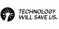 Technology Will Save Us Coupon Code